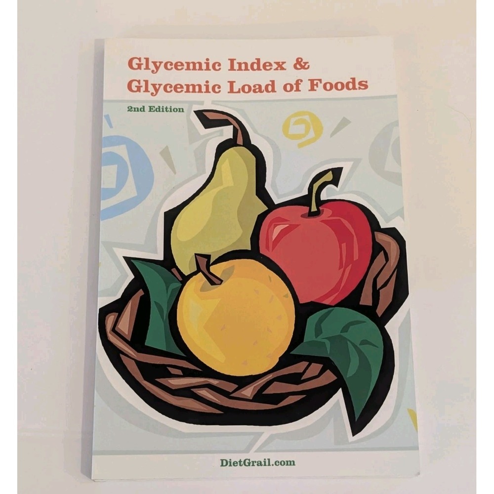 Glycemic Index and Glycemic Load Of Foods 2nd Edition By DeitGrail.Com